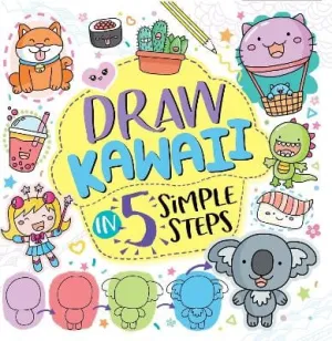 Jess Bradley: Draw Kawaii in Five Simple Steps [2020] paperback